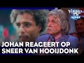 Johan reageert op sneer van Pierre van Hooijdonk in Studio Voetbal | VERONICA INSIDE