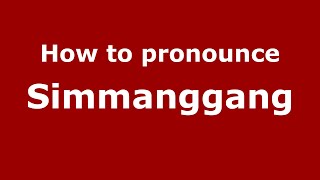 How to pronounce Simmanggang