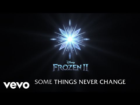 Some Things Never Change (From "Frozen 2"/Lyric Video) Video