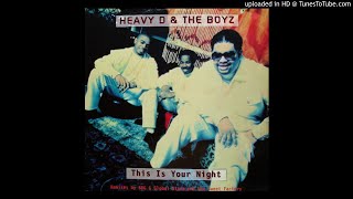 Heavy D &amp; The Boyz - This Is Your Night (Album Version/BBG&#39;s Big Boss Groove/BBG&#39;s Big Boss Dub)