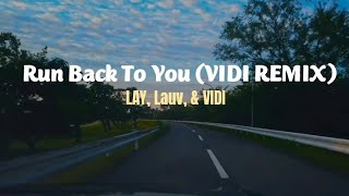 LAY, Lauv, & VIDI - Run Back To You (Lirik Terjemahan Indonesia)