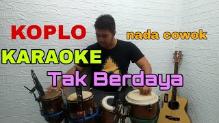 Download lagu KARAOKE TAK BERDAYA DANGDUT KOPLO mp3 Download lagu KARAOKE TAK BERDAYA DANGDUT KOPLO mp3