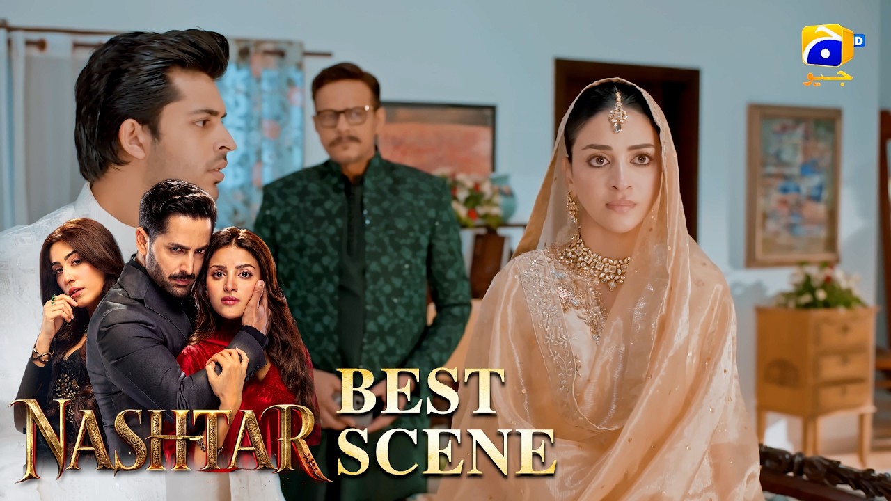 Nashtar Episode 11 | 𝐁𝐞𝐬𝐭 𝐒𝐜𝐞𝐧𝐞 𝟎𝟐 | Danish Taimoor - Anmol Baloch | Har Pal Geo
