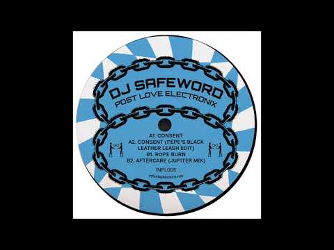 DJ Safeword - Consent (Pépe's Black Leather Leash Edit)