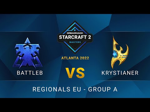 SC2 - BattleB vs Krystianer - DreamHack SC2 Masters Atlanta 2022 - Group A - EU