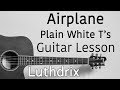 Airplane - Plain White T's - Guitar Lesson 