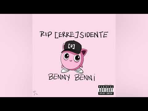 Benny Benni - Rip Residente (Rip [ERRE] sidente)