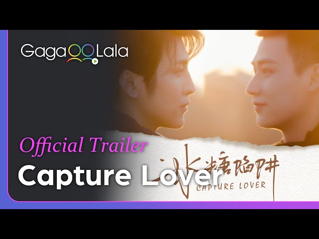 Capture Lover | Official Trailer | GagaOOLala