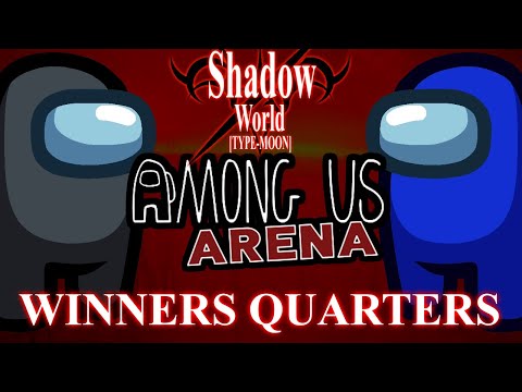 AtomicAstro (Black) vs Mistakob (Blue) - Among Us Arena Winners Quarters - Shadow World 6