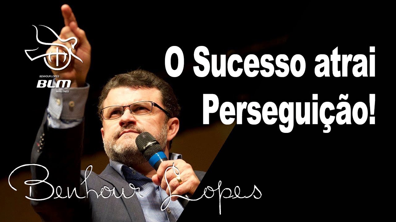 Pr. Benhour Lopes | Quando o Sucesso Atrai a Perseguição!