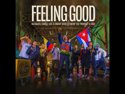 Feeling Good - Natanael Cano x Ovi x Snoop Dogg x Snow Tha Product x CNG