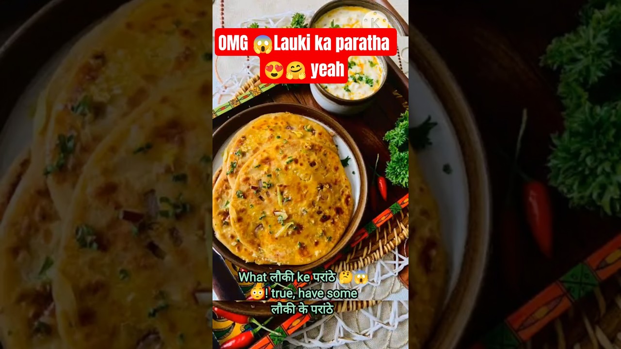 Lauki ka Paratha 😍 #Shorts #viral #Lauki Ka Paratha