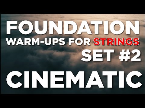 Foundation Warm-Ups for Strings Set #2 - Cinematic Play Along