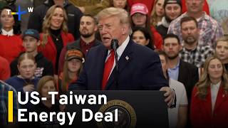 Taiwan To Buy Six Million Metric Tons of Alaskan LNG Annually｜TaiwanPlus News
