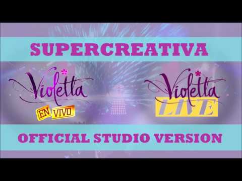 Violetta Live - SUPERCREATIVA - Official Studio Version