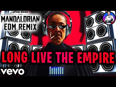 LONG LIVE THE EMPIRE - The Mandalorian: Moff Gideon + Imperial March EDM Remix Star Wars Music Video