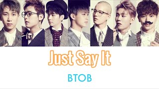 BTOB(비투비) - Just Say It  (かなるび/パート/日本語字幕)