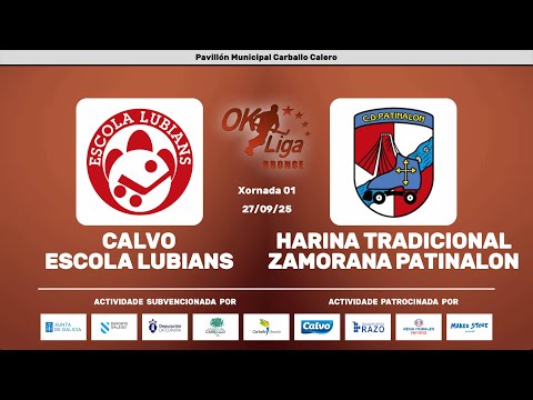 🎥​ CALVO ESCOLA LUBIANS - HARINA TRAD ZAMORANA PATINALON [OK LIGA BRONCE NORTE - J01]