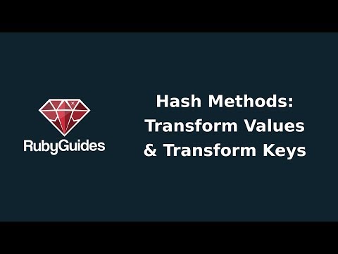 Hash Methods Transform Values Transform Keys