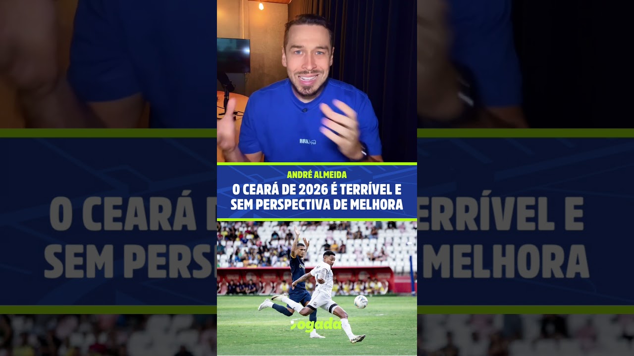 Imagem da notícia Análise: Ceará de 2026 é um fiasco e vai fracassar em todos os objetivos se nada diferente for feito