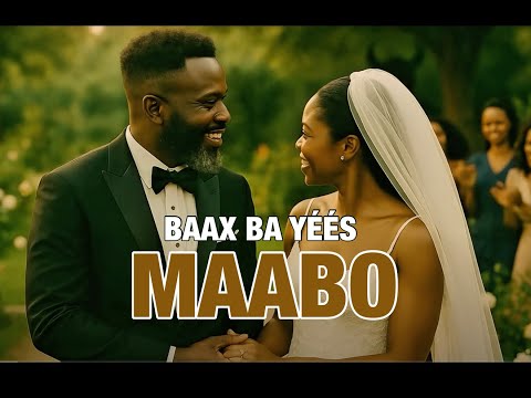 Maabo Baax ba Yéés (Clip Officiel)