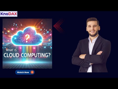 What is Cloud Computing? | Cloud Computing in 3 Minutes | KnoDAX
