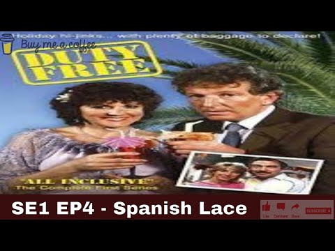 Duty Free 1984 SE1 EP4 - Spanish Lace