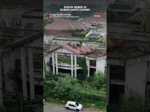 Ada Sosok Nenek-Nenek di Rumah Hantu Darmo?