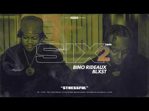 Blxst, Bino Rideaux - Stressful (Audio)