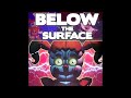 Below the Surface 1 hour 1 час