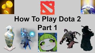 How To Play Dota 2: Start Here thumbnail