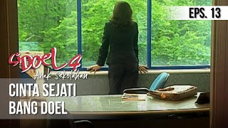 Download lagu SI DOEL ANAK SEKOLAHAN - Cinta Sejati Bang Doel mp3