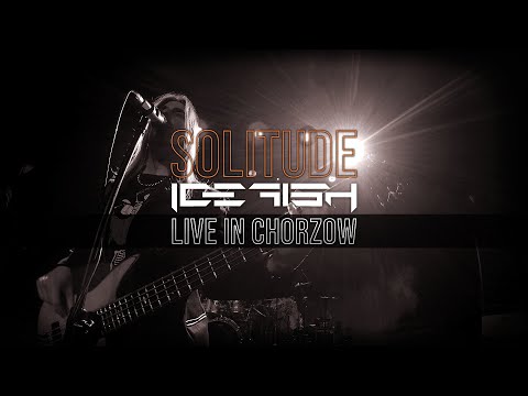 ICEFISH "Solitude" (Live in Chorzów)