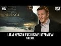 Liam Neeson Silence Exclusive Interview