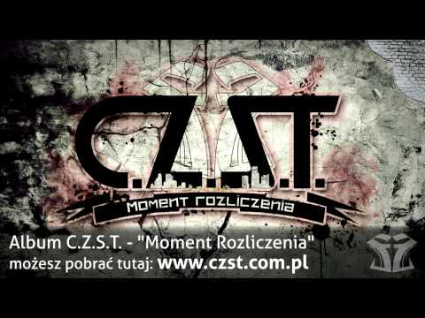 12. C.Z.S.T. - "Nie patrz na to"