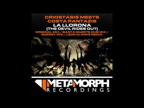 Criostasis, Costa Pantazis - La Llorona (The Devil Rides Out) (Original Mix) [Metamorph Recordings]