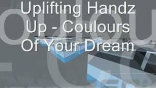 Uplifting Handz Up - Coulours Of Your Dream