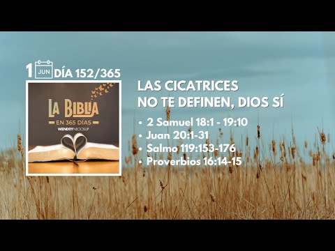 1 Jun - Día 152/365 | Las cicatrices no te definen, Dios sí 🙌🏼
