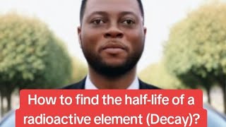 Half-life of a radioactive substance #Science #Physics #Radioactivity