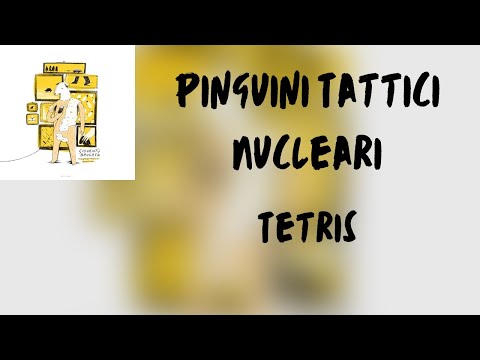 Tetris - Pinguini Tattici Nucleari
