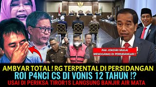Download lagu AMBYAR TOTAL ! RG TERPENTAL DI PERSIDANGAN🤣👈ROI CS DI VONIS 12 TAHUN !?TIROR1S AUTO BANJIR AIR MATA mp3