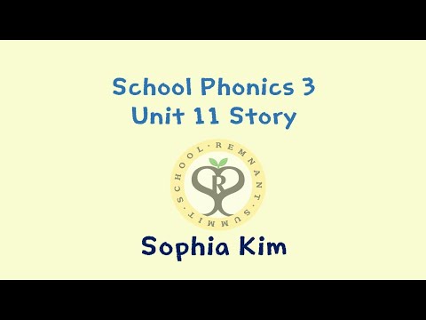 21.11.17 School Phonics 3 Unit 11 Story_Sophia Kim