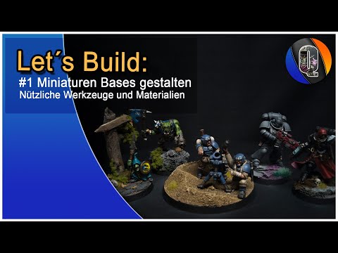 How to Build: Miniaturen Bases - Nützliche Werkzeuge & Materialien - Tabletop Games