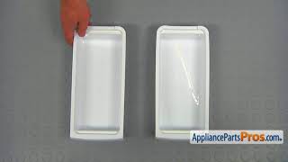 How To: LG/Kenmore Ice Bucket 5074JJ1006A