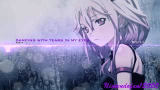 Nightcore~ dancing with tears In my eyes