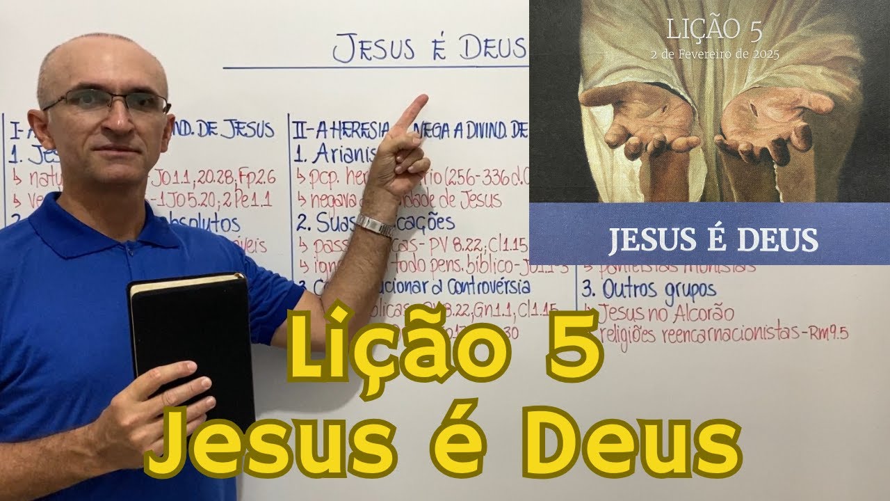 EBD Lição 5 Jesus é Deus Resumo de Aula