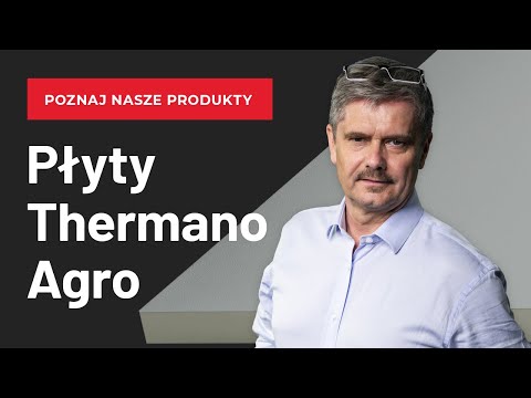 Poznaj nasze produkty – płyta Thermano Agro