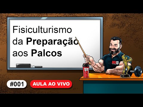 Live #001 - BodyBuilding: Da preparação aos Palcos