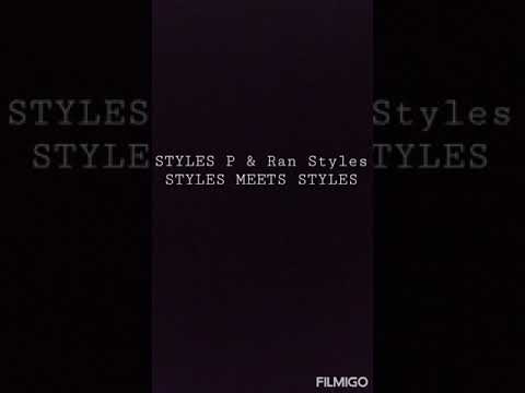 Styles P & Ran Styles - Styles Meets Styles