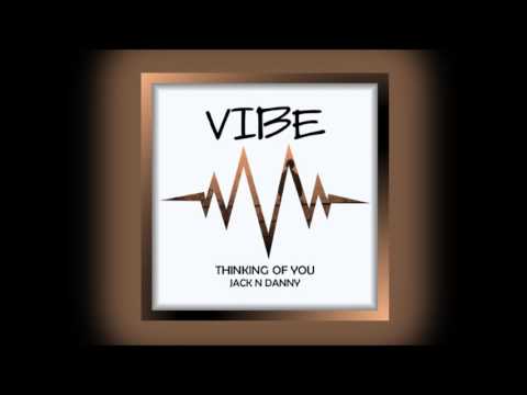 Jack n Danny - Thinking Of You